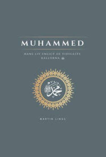 Muhammed : hans liv enligt de tidigaste källorna