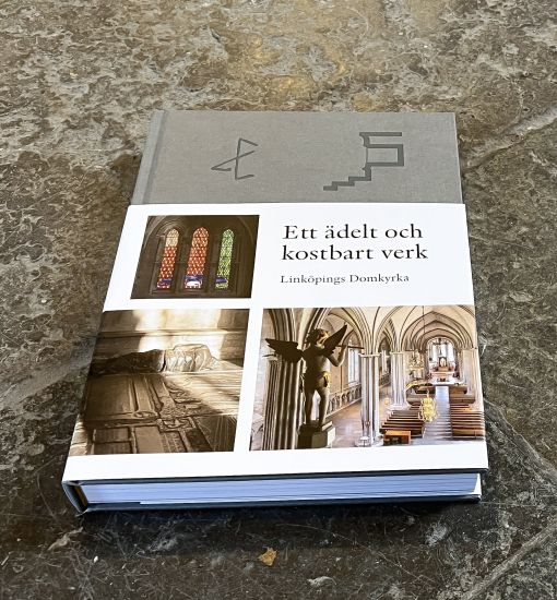 Ett ädelt och kostbart verk : Linköpings Domkyrka