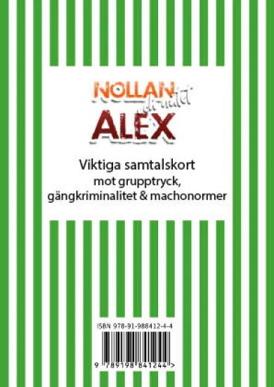 Alex : viktiga samtalskort mot grupptryck, gängkriminalitet och machonormer