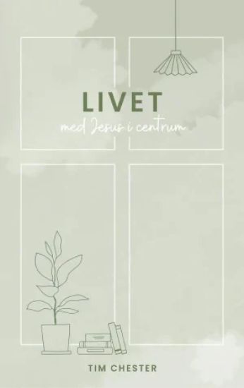 Livet med Jesus i centrum