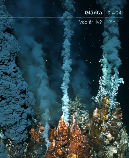 Glänta 3-4 (2024) Vad är liv?