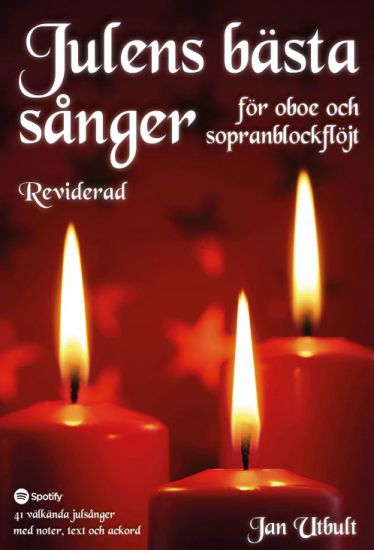 Julens bästa sånger för oboe och sopranblockflöjt Reviderad med duettstämmor