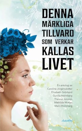 Denna märkliga tillvaro som verkar kallas livet