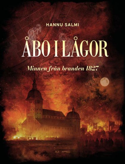 Åbo i lågor – Minnen från branden 1827