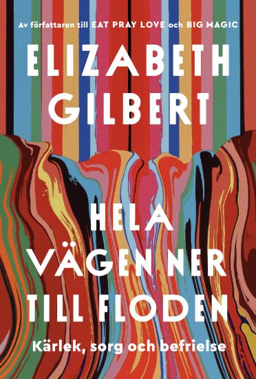 Hela vägen ner till floden