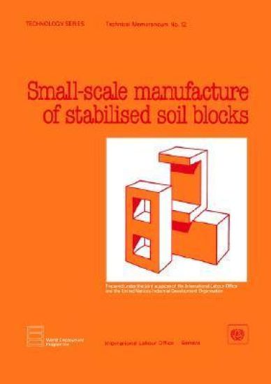 Small-scale Production of Stabilized Soil Blocks