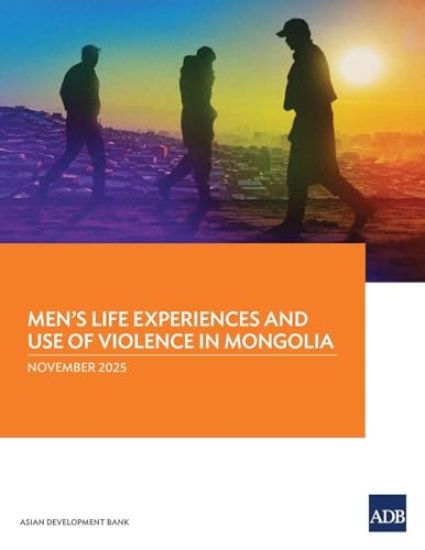 Men's Life Experiences and Use of Violence in Mongolia