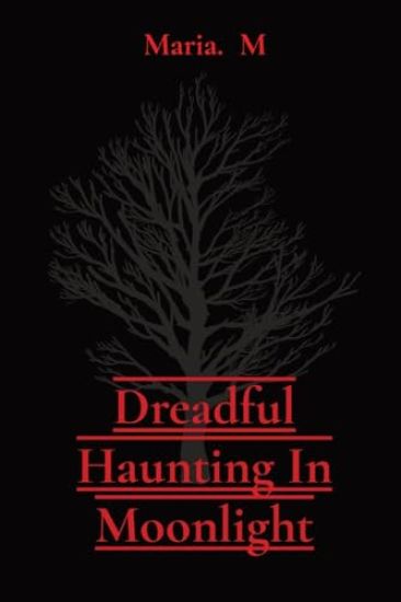 Dreadful Haunting In Moonlight