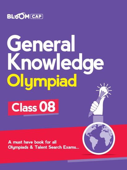 Bloom Cap General Knowledge Olympiad Class 8