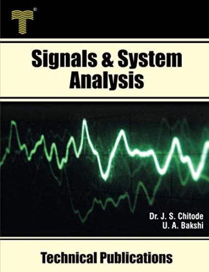 Signals & System Analysis: Fourier Transform, Laplace Transform, z- Transform, State Variable Analysis