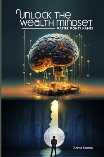 Unlock the Wealth Mindset - Master Money Habits