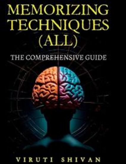 MEMORIZING TECHNIQUES (ALL) – The Comprehensive Guide