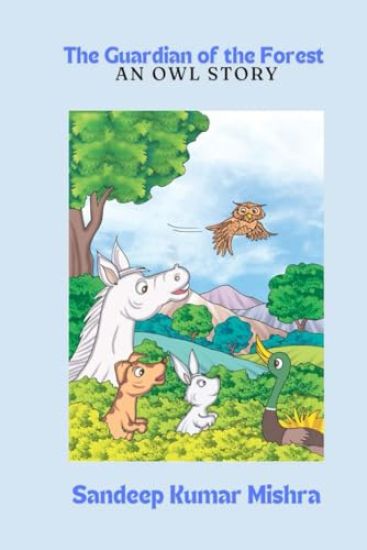 The Guardian of the Forest: An Owl Story