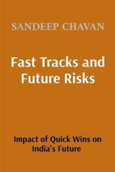Fast Tracks and Future Risks: The Impact of Quick Wins on India’s Future (Edition2)