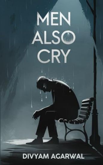 Men Also Cry