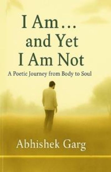 I am and Yet I am not