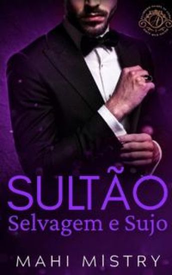 Sultão Selvagem e Sujo