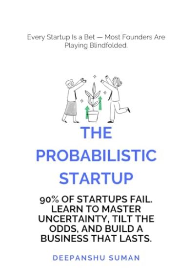 The Probabilistic Startup (EditionFirst)
