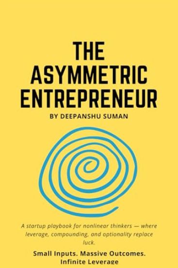 The Asymmetric Entrepreneur