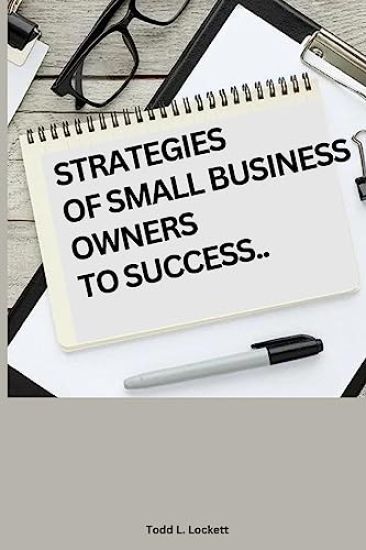 Strategies of Small Business Owners to Success