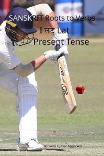 Sanskrit Roots to Verbs I Lat Present Tense