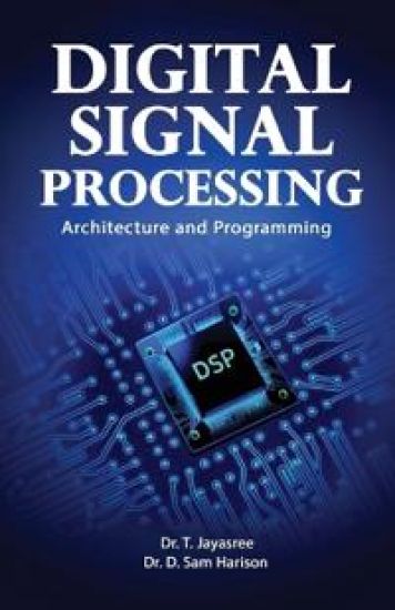 Digital Signal Processing Architecture and Programming