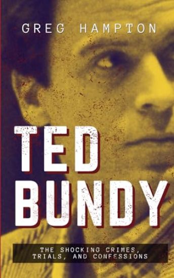 TED BUNDY