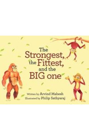 The strongest, the fittest, and the BIG one