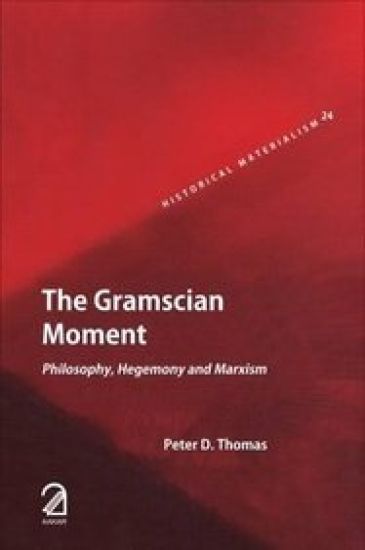 The Gramscian Moment: