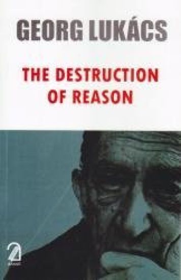 The Destruction of Reason
