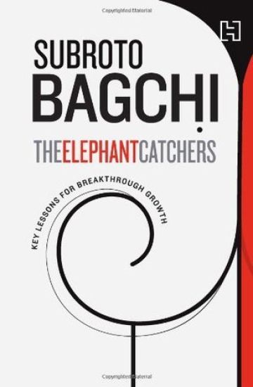 The Elephant Catchers: Key Lessons for Breakthrough Growth