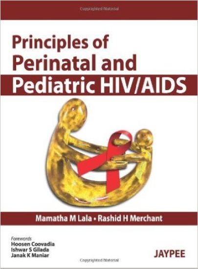 Principles of Perinatal and Pediatric HIV/AIDS