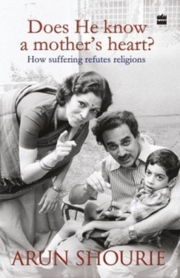 Does He Know a Mothers Heart : How Suffering Refutes Religions