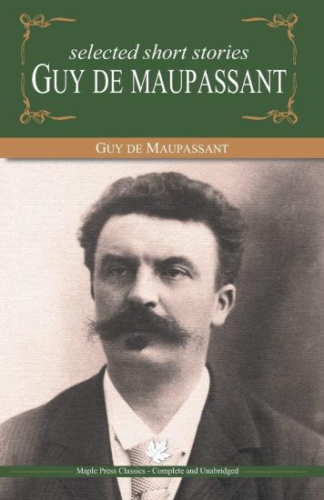 Selected Short Stories by Guy de Maupassant