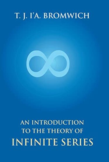 An Introduction To The Theory Of Infinite Series