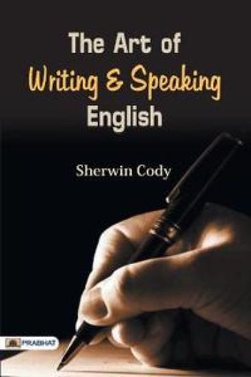 The Art of Writing & Speaking English