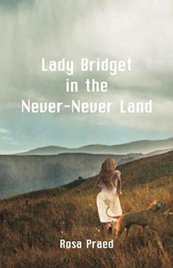 Lady Bridget in the Never-Never Land