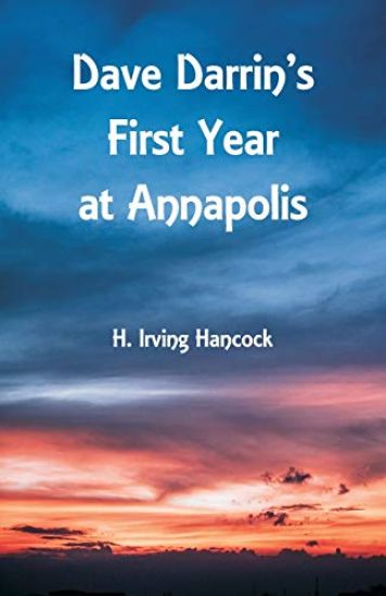 Dave Darrin's First Year at Annapolis