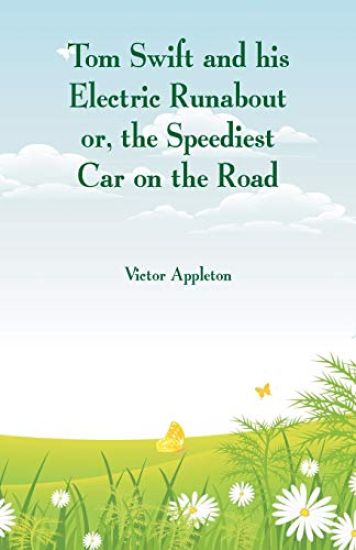 Tom Swift and his Electric Runabout