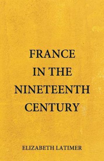 France in the Nineteenth Century