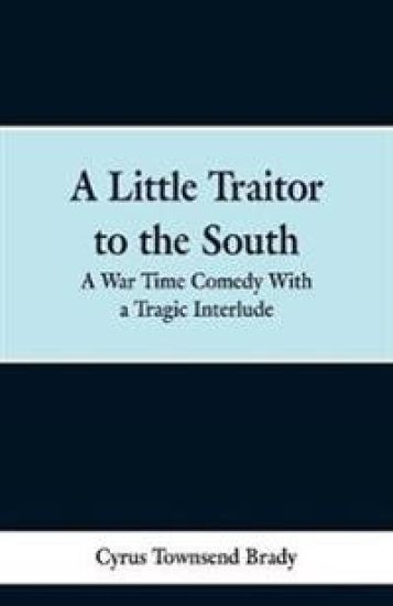 A Little Traitor to the South