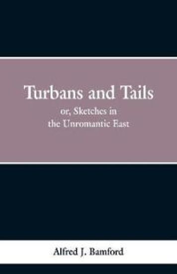 Turbans and Tails