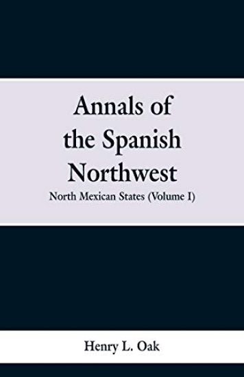 Annals of the Spanish Northwest