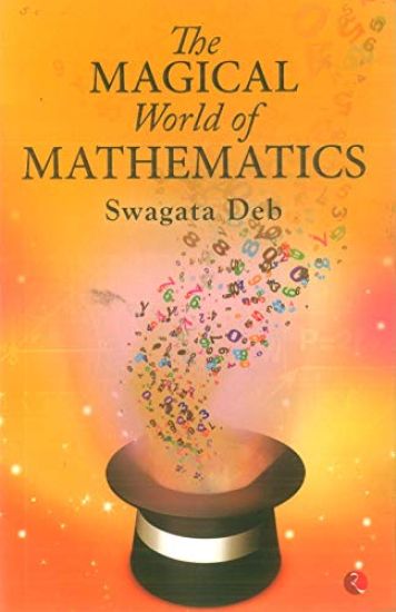 The Magical World of Mathematics