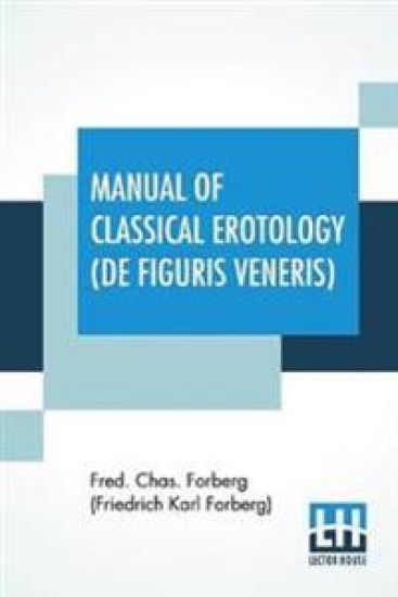 Manual Of Classical Erotology (De Figuris Veneris)