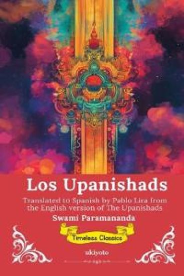 Los Upanishads Spanish Version of The Upanishads