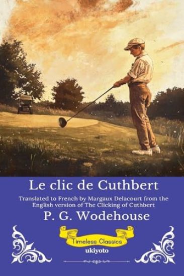Le clic de Cuthbert | French Version of The Clicking of Cuthbert