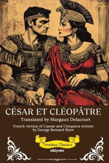 César Et Cléopâtre French Version of Caesar and Cleopatra