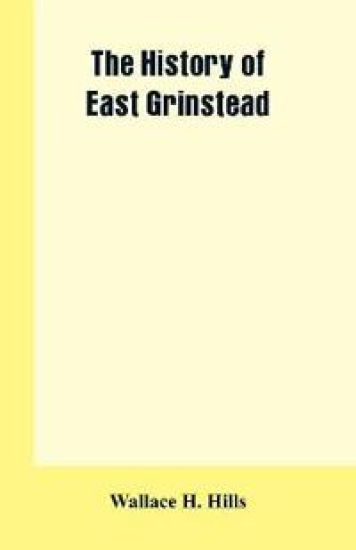 The History of East Grinstead