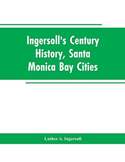 Ingersoll's Century History, Santa Monica Bay Cities